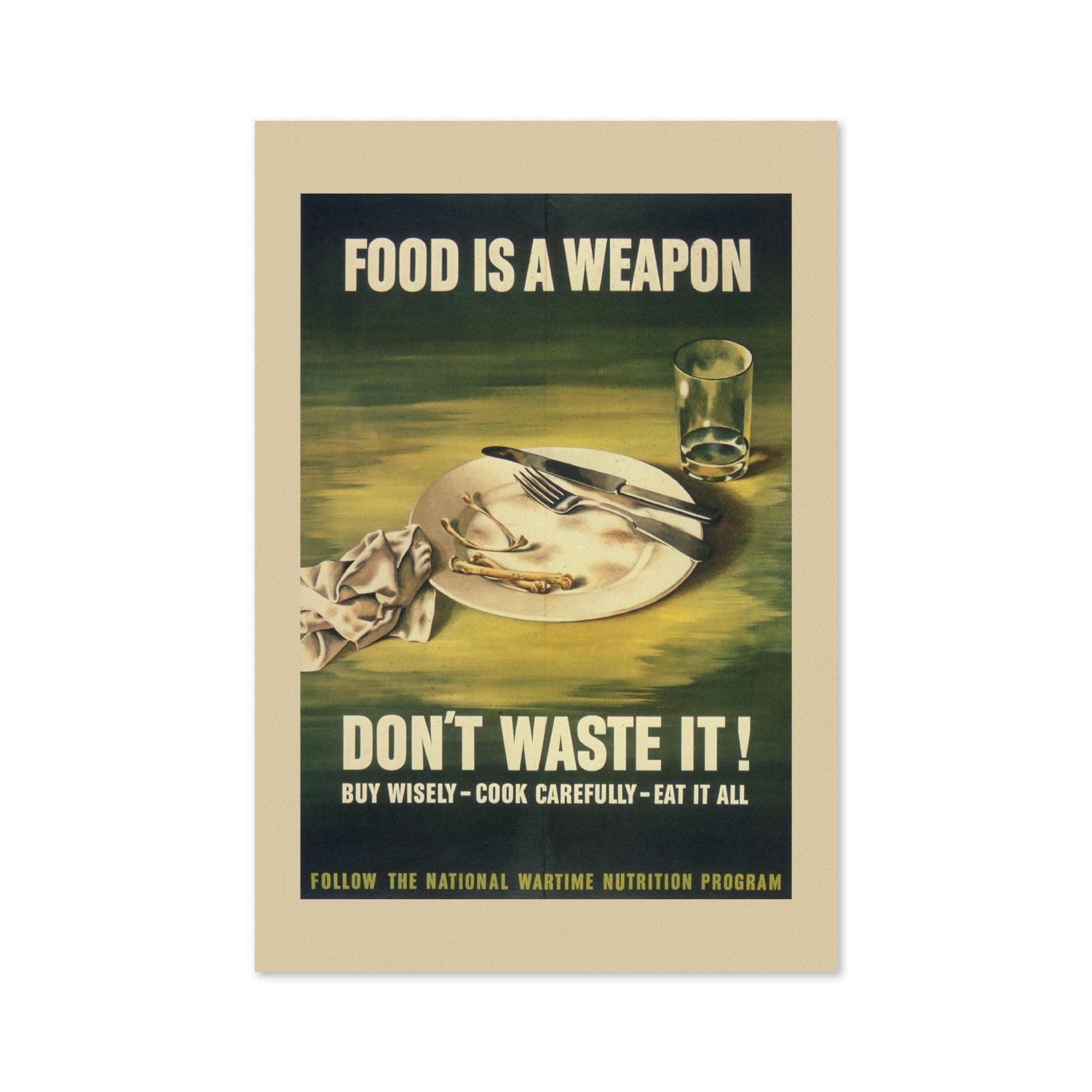 Food Is a Weapon Dont Waste It poster print